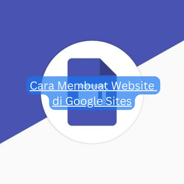 Cara Membuat Website di Google Sites